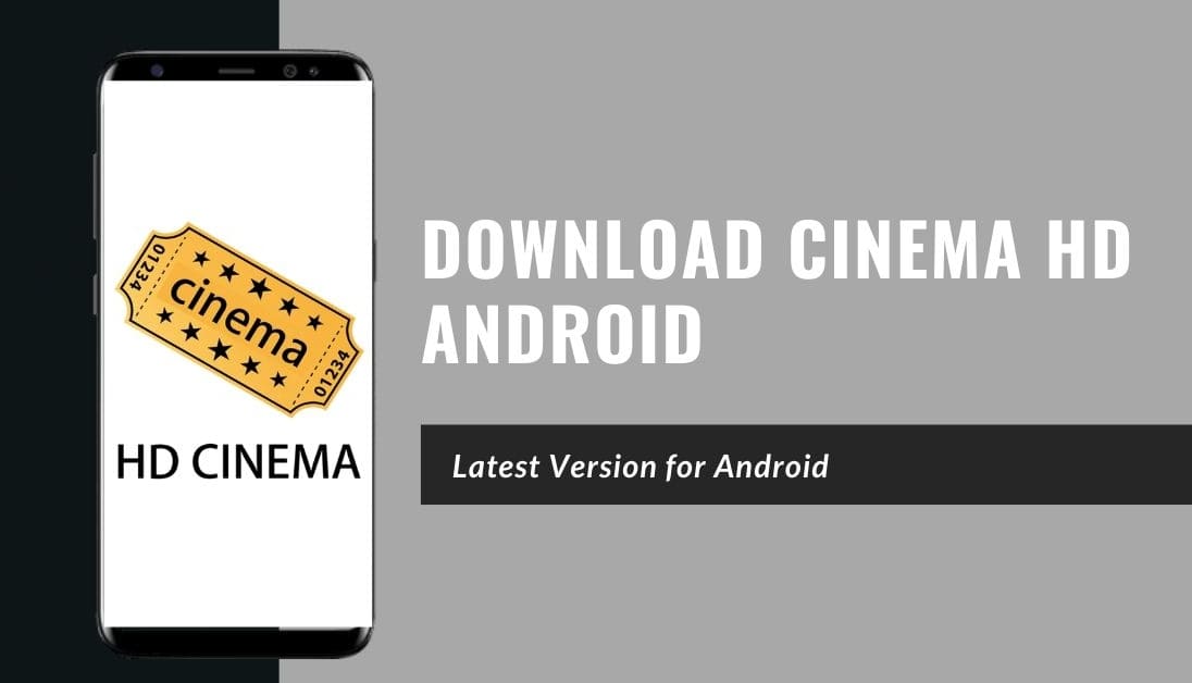 Download & Install Cinema HD on Android in 2022 [3 Proven Steps]